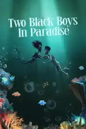Two Black Boys in Paradise (2025)
