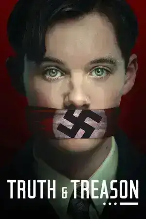 Truth and Treason (2025) ทรูท แอนด์ ทรีซัน