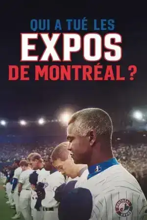 Who Killed the Montreal Expos (2025) มอนทรีออล เอ็กซ์โปส์ ย้อนรอยเส้นทางล่มสลาย