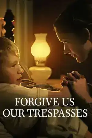 Forgive Us Our Trespasses (2022)
