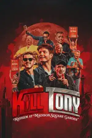 Kill Tony Mayhem at Madison Square Garden (2025) จลาจลที่เมดิสัน สแควร์ การ์เดน