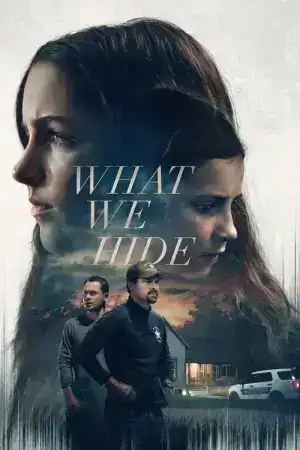 What We Hide (2025)
