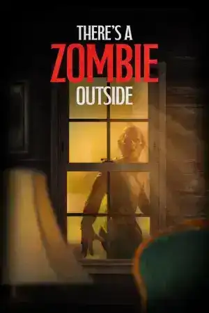 There s a Zombie Outside (2024)