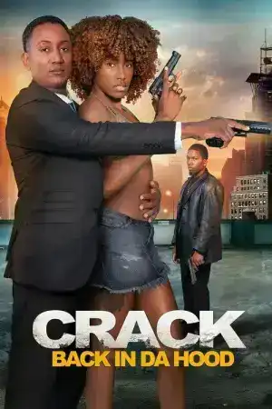 Crack Back in Da Hood (2024) แคร็ก แบ็ก อิน ดา ฮูด