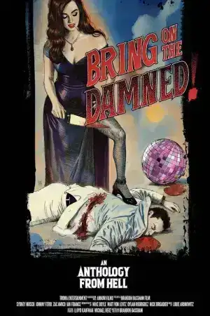 Bring On The Damned (2025)