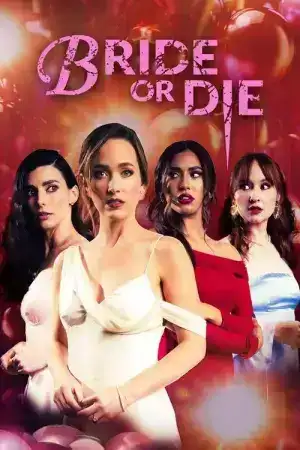 Bride or Die (2025)