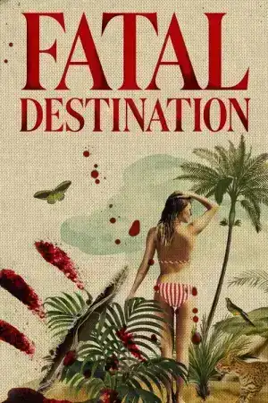 Fatal Destination (2025) EP.1-6 (จบ)