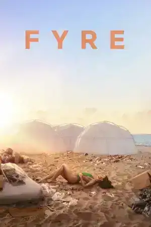 Fyre (2019) ไฟร์ เฟสติวัล เทศกาลดนตรีวายป่วง