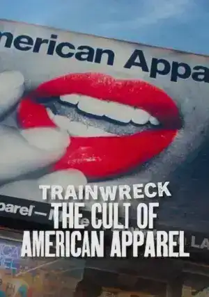 Trainwreck The Cult of American Apparel (2025) อภิมหาวายป่วง ลัทธิอเมริกันแอพพาเรล