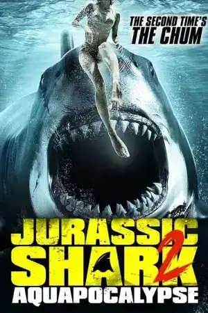 Jurassic Shark 2 Aquapocalypse (2021)