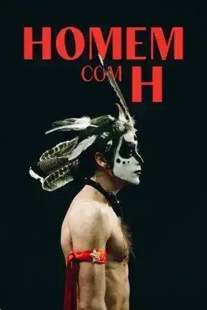 Homem com H (2025) เพลงชีวิตเนย์ มาโตกรอสโซ