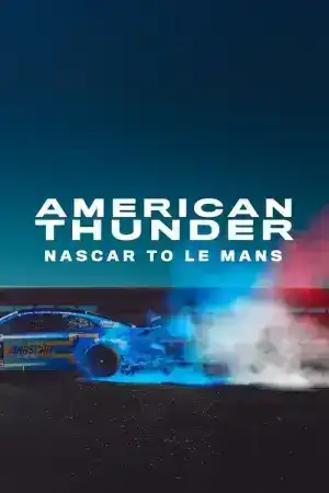 American Thunder NASCAR to Le Mans (2025)