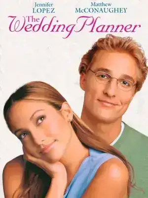 The Wedding Planner (2001) จะปิ๊งมั้ย..ถ้าหัวใจผิดแผน