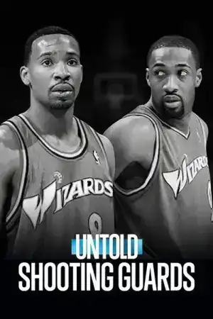 Untold Shooting Guards (2025) ชูตติงการ์ด
