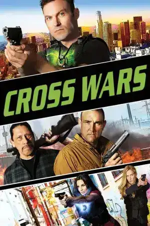 Cross Wars (2017) ครอส พลังกางเขนโค่นแดนนรก 2