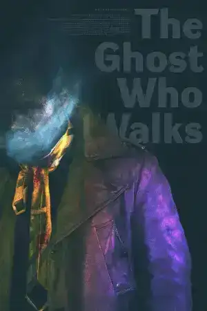 The Ghost Who Walks (2019)