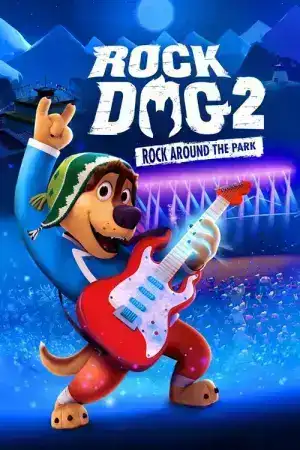 Rock Dog 2 Rock Around the Park (2021)