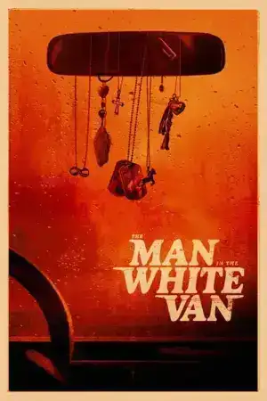 The Man in the White Van (2024)