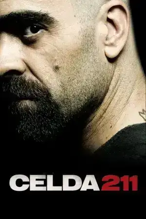 Celda 211 (2009) วันวิกฤติ..ห้องขังนรก