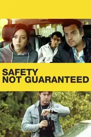 Safety Not Guaranteed (2012) ไม่รับรองความปลอดภัย