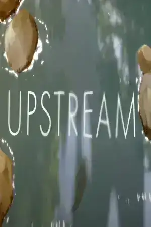 Upstream (2024) ต้นน้ำ