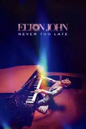 Elton John Never Too Late (2024)