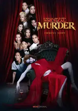The Musical Murder (2024) ฆาตกรรม เดอะ มิวสิคัล EP.1-14 (จบ)