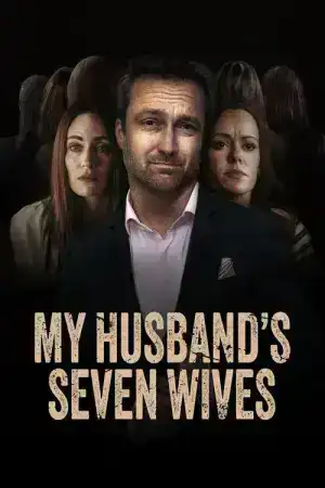 My Husband s Seven Wives (2024)