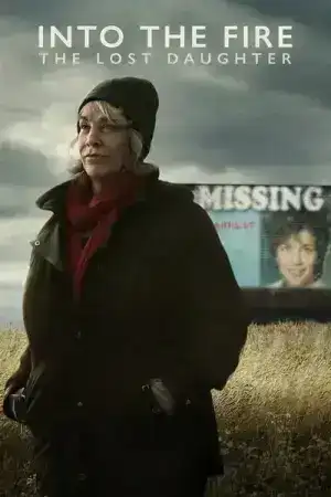 Into the Fire The Lost Daughter (2024) ลูกสาวที่หายไป EP.1-2 (จบ)