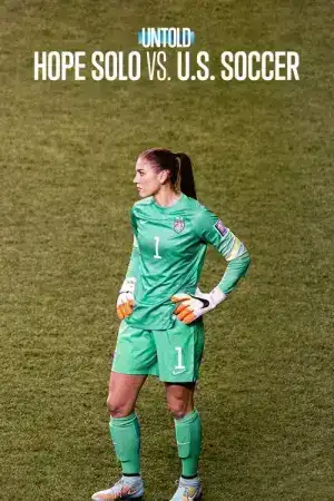 Untold Hope Solo vs. U.S. Soccer (2024) โฮป โซโล ปะทะ ฟุตบอลสหรัฐฯ
