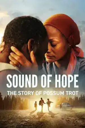 Sound of Hope The Story of Possum Trot (2024)