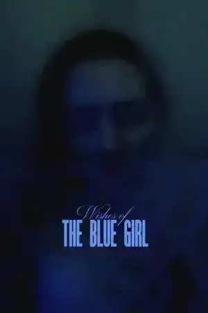Wishes of the Blue Girl (2024)