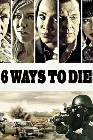 6 Ways To Die (2015) มัจจุราชจ้างมาฆ่า