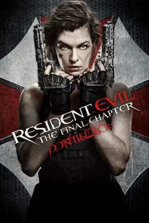 Resident Evil The Final Chapter (2016) อวสานผีชีวะ