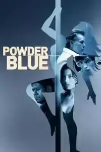 Powder Blue (2009) หยดรักสีช้ำ