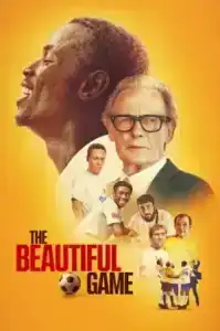The Beautiful Game (2024) เดอะ บิวตี๋ฟูล เกม
