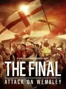 The Final Attack on Wembley (2024) บุกเวมบลีย์