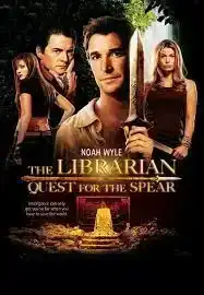 The Librarian Quest for the Spear (2004) ล่าขุมทรัพย์สมบัติพระกาฬ