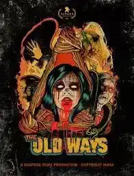 The Old Ways (2020) วิถีหลอน ดับวิญญาณ