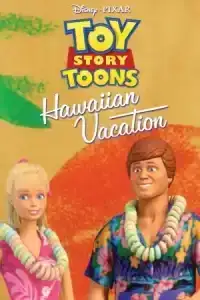 Toy Story Toons Hawaiian Vacation (2011) ทอย สตอรี่ ตอนพิเศษ หรรษาฮาวาย