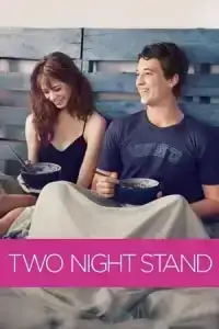 Two Night Stand (2014) รักเธอข้ามคืน ตลอดไป