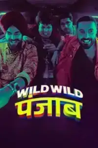 Wild Wild Punjab (2024) ปัญจาบป่วน มันส์ ฮา