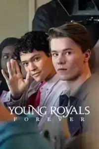 Young Royals Forever (2024)