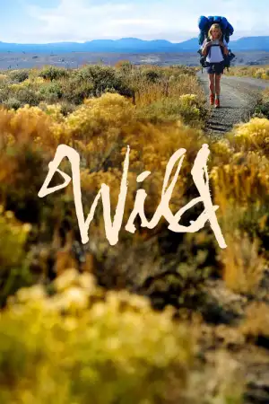 Wild (2014) ก้าวต่อไปตราบหัวใจยังไม่ล้ม